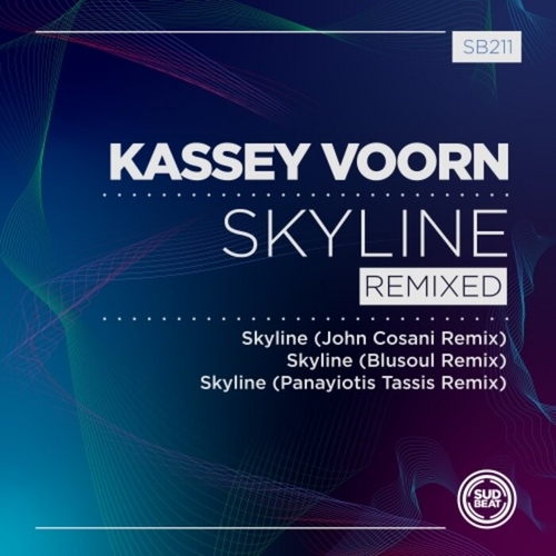Kassey Voorn - Skyline (Remixed) EP [SB211]